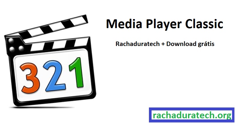 Media Player Classic Rachaduratech + Download grátis