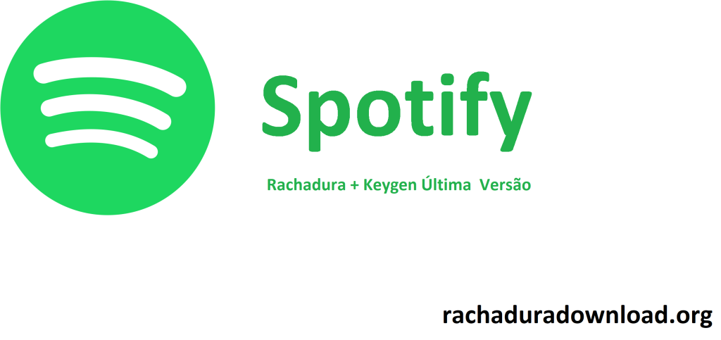  Spotify Rachadura + Keygen Última  Versão 