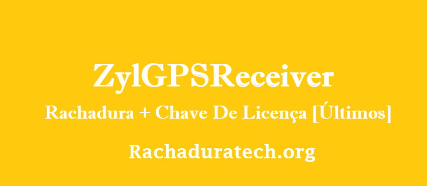 ZylGPSReceiver Rachadura