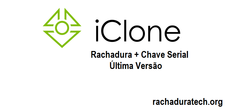 iClone Rachadura + Chave Serial Última Versão