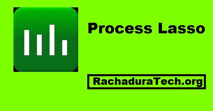 Process Lasso Rachadura + Chave Serial Download Grátis