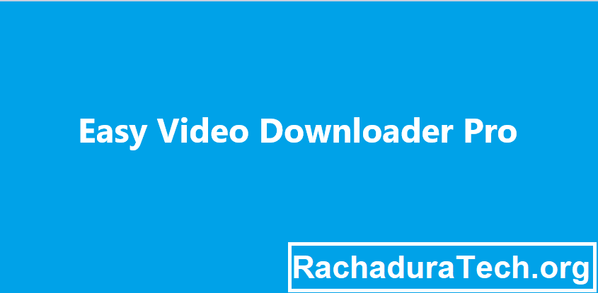 Easy Video Downloader Rachadura & Chave De Licença