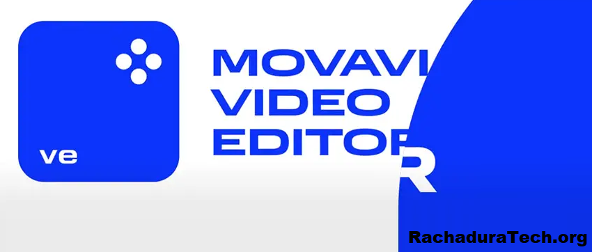 Movavi Video Editor Rachadura + Chave De Ativação Última